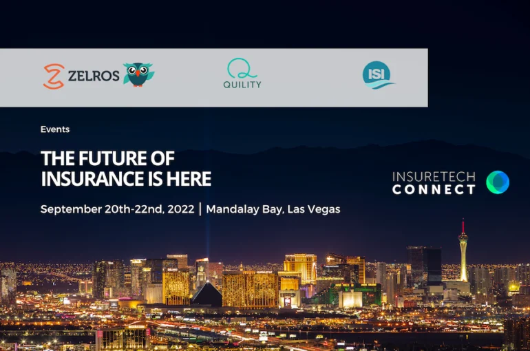 ￼The Future of Insurance is at InsureTech Connect; Insurance Leaders Zelros, Quility & Insurance Supermarket Inc. are Enriching the Lives of Policyholders