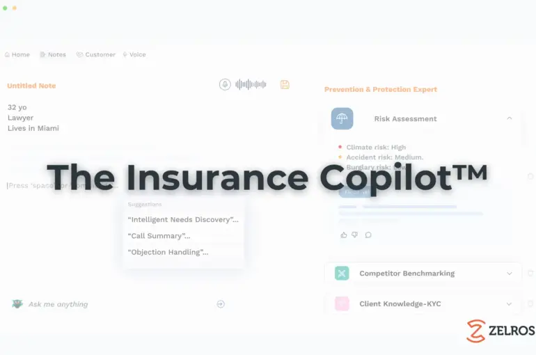 Zelros – The Insurance Copilot™: Empowering Agents Now