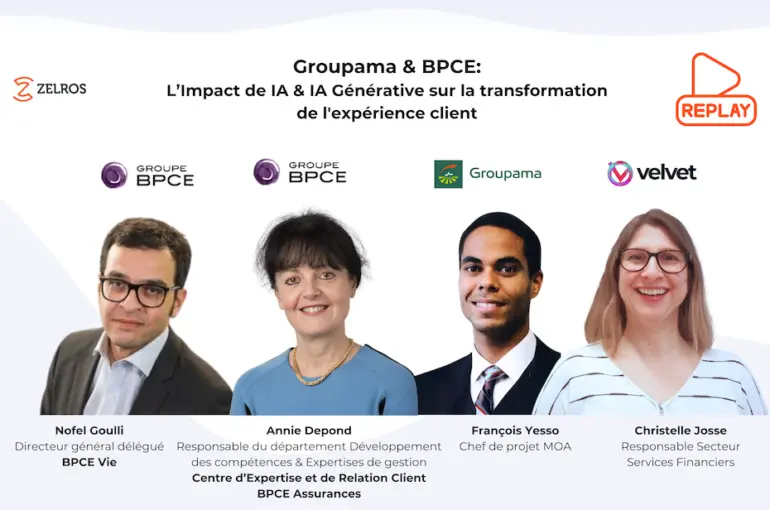 [Replay] Groupama & BPCE: L’Impact de IA & IA Générative sur la transformation de l’expérience client