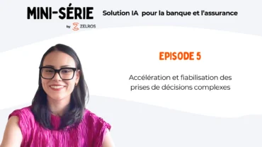 Accélération et fiabilisation des prises de décisions complexes