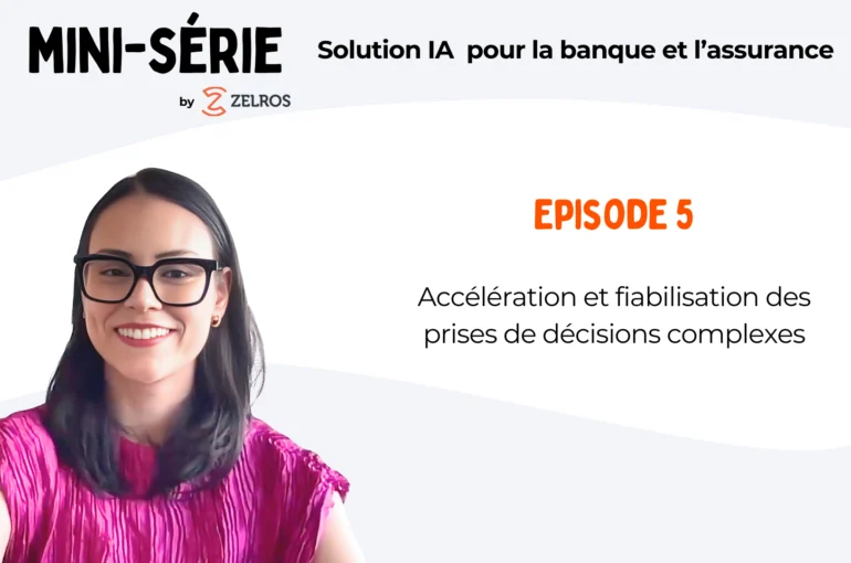 Accélération et fiabilisation des prises de décisions complexes